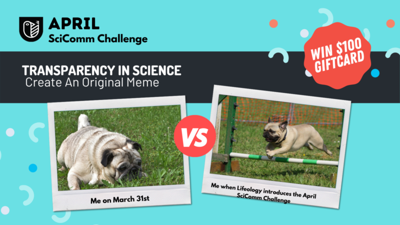 April Scicomm Challenge Make A Science Meme Lifeology