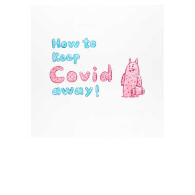How to keep Covid away!