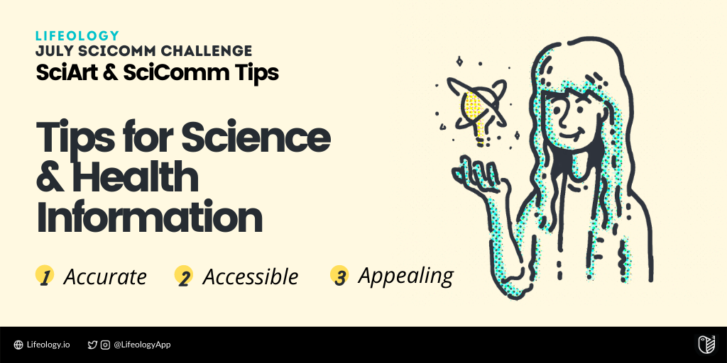 July Sci Comm challenge - SciArt and scicomm tips for science and health information, accurate, accessible, and appealing