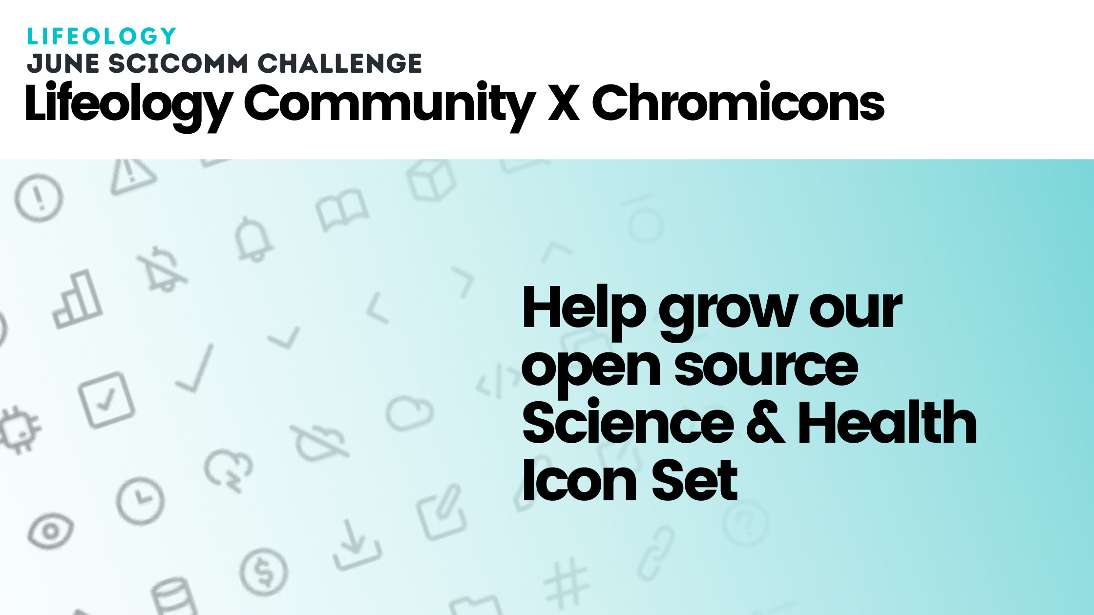 Lifeology Community X Chromicons - Help grow our open source science and health icon set