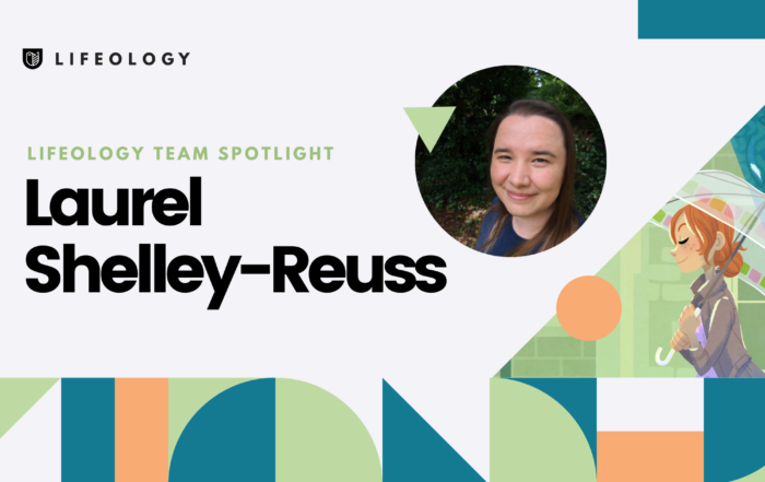 Lifeology Team member Spotlight - Laurel Shelley-Reuss